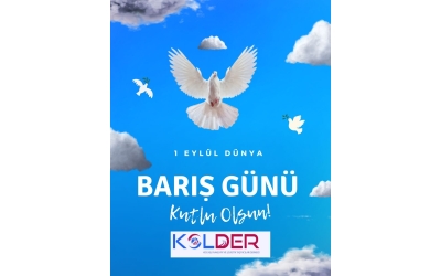 1 EYLÜL DÜNYA BARIŞ GÜNÜ