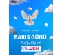 1 EYLÜL DÜNYA BARIŞ GÜNÜ