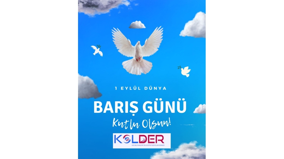 1 EYLÜL DÜNYA BARIŞ GÜNÜ